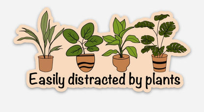 Easily distracted by plants sticker